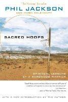 Sacred Hoops (Revised): Spiritual Lessons of a Hardwood Warrior