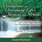 Meditations for Overcoming Life's Stresses and Strains