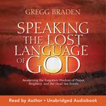 Speaking the Lost Language of God