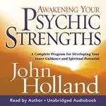 Awakening Your Psychic Strengths