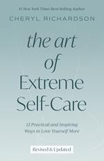 The Art of Extreme Self-Care