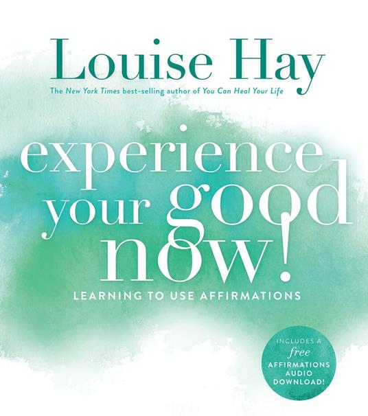 Experience Your Good Now!