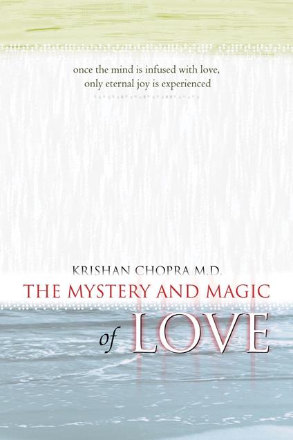 The Mystery and Magic of Love