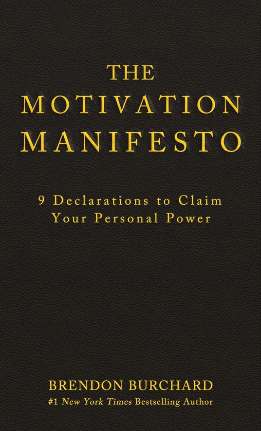 The Motivation Manifesto