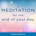 A Meditation for the End of Your Day