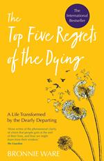 Top Five Regrets of the Dying