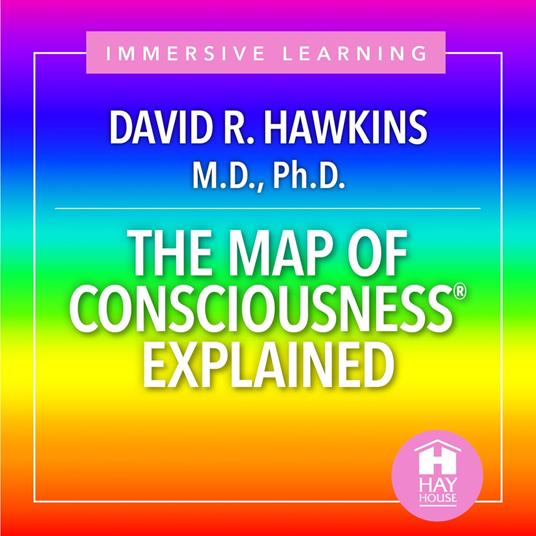 The Map of Consciousnesses Explained