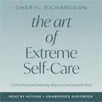 The Art of Extreme Self-Care