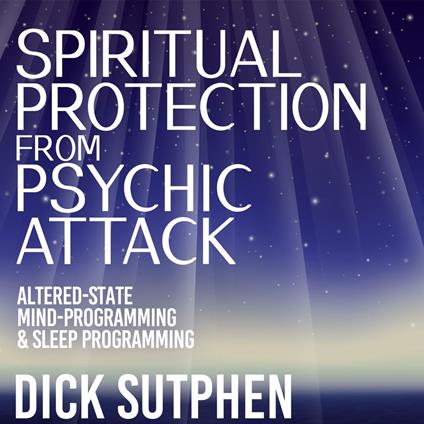 Spiritual Protection from Psychic Attack