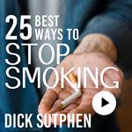 25 Best Ways to Stop Smoking