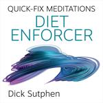 Quick-Fix Meditations Diet Enforcer