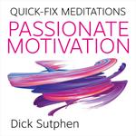 Quick-Fix Meditations Passionate Motivation