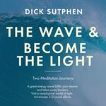 The Wave & Become the Light