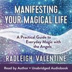 Manifesting Your Magical Life