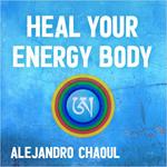 Heal Your Energy Body