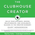 The Clubhouse Creator