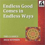 Endless Good Comes in Endless Ways: The Classics