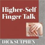 Higher-Self Finger Talk