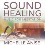 Sound Healing Music for Meditation