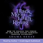 Black Moon Lilith Rising