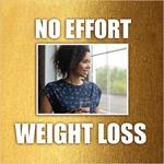 No Effort Weight Loss