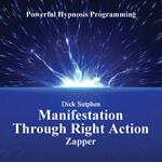 Manifestation Through Right Action