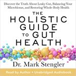 The Holistic Guide to Gut Health