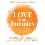 Love Your Enemies 10th Anniversary Edition