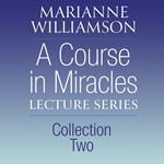 A Course in Miracles Lecture Series, Collection Two