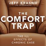 The Comfort Trap