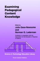 Examining Pedagogical Content Knowledge: The Construct and its Implications for Science Education