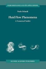 Fluid Flow Phenomena: A Numerical Toolkit