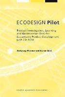 ECODESIGN Pilot: Product Investigation, Learning and Optimization Tool for Sustainable Product Development with CD-ROM