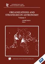 Organizations and Strategies in Astronomy