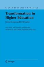 Transformation in Higher Education: Global Pressures and Local Realities