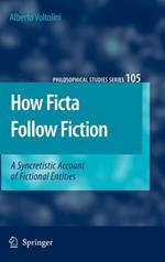 How Ficta Follow Fiction: A Syncretistic Account of Fictional Entities