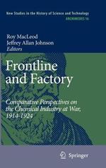 Frontline and Factory: Comparative Perspectives on the Chemical Industry at War, 1914-1924