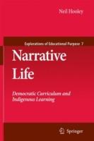 Narrative Life: Democratic Curriculum and Indigenous Learning