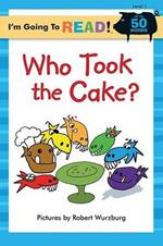 I'm Going to Read (R) (Level 1): Who Took the Cake?