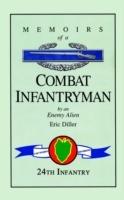 Memoirs of a Combat Infantryman by an Enemy Alien