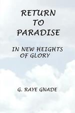 Return to Paradise: In New Heights of Glory