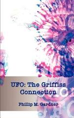 UFO: The Griffiss Connection