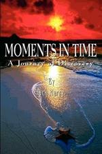 Moments in Time: A Journey of Discovery