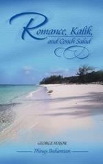 Romance, Kalik, and Conch Salad: Things Bahamian