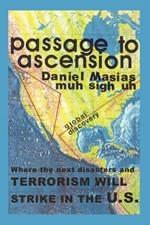 Passage to Ascension: Where the Next Disasters and Terrorism Will Strike in the U.S.