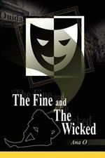 The Fine and the Wicked