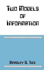 Two Models of Information