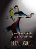 Jazz Dance Styles and Steps for Fun