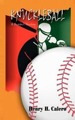 Knuckleball: A Baseball Fantasy
