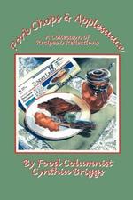 Pork Chops and Applesauce: A Collection of Recipes and Reflections